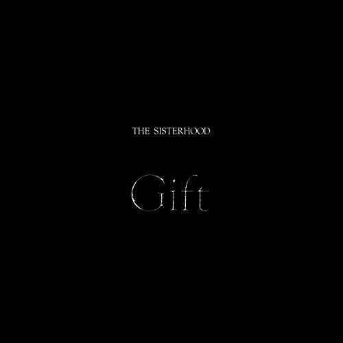 Sisterhood, The - Gift [CD]