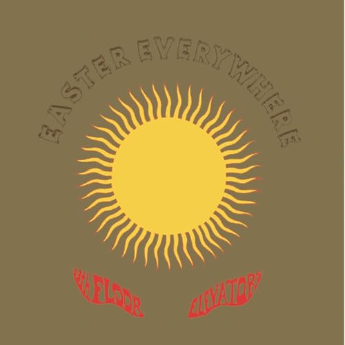 Album cover for 13th Floor Elevators’ “Easter Everywhere” with a sunburst design.