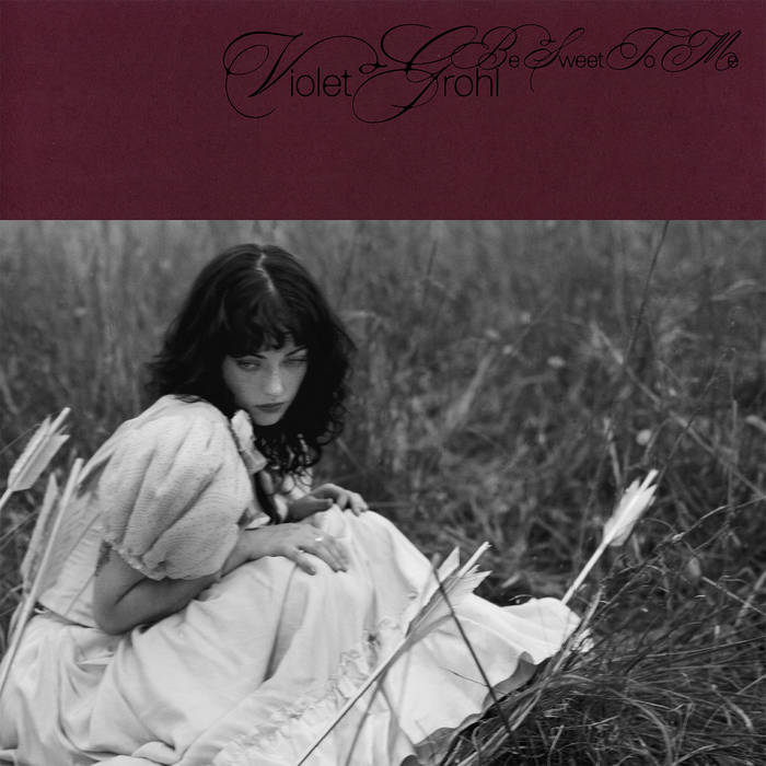 Violet Grohl - Be Sweet To Me [CD]