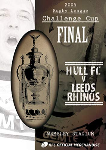 2005 Rugby League Challenge Cup Final DVD cover, Hull FC vs Leeds Rhinos.