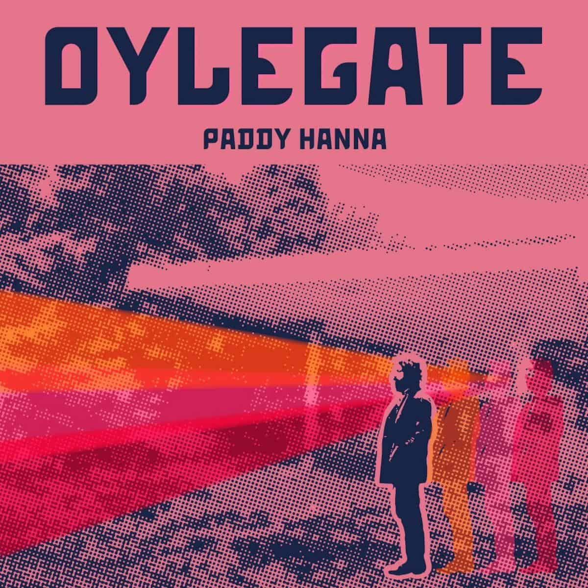 Paddy Hanna - Oylegate [VINYL]