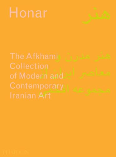 Honar : The Afkhami Collection of Modern and Contemporary Iranian Art