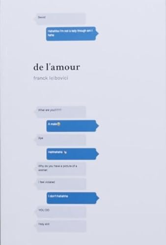 Book cover, “de l’amour”, featuring text message screenshots arranged vertically.