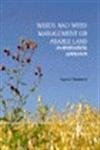 Weeds and Weed Management on Arable Land : An Ecological Approach