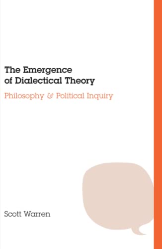 Emergence of Dialectical Theory: Philosophy and Political Inquiry