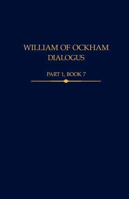 William of Ockham, Dialogus, Part 1 Book 7 : 42
