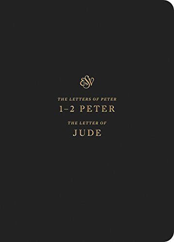 ESV Scripture Journal: 1–2 Peter and Jude: 1–2 Peter and Jude