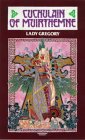 Cuchulain of Muirthemne: The Story of the Men of the Red Branch of Ulster (Coole edition)