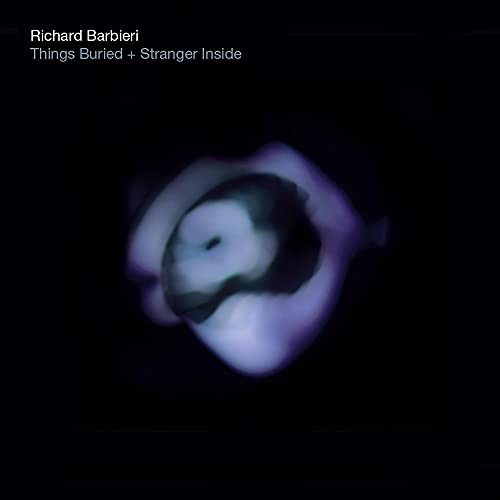 Richard Barbieri - Things Buried / Stranger Inside [CD]