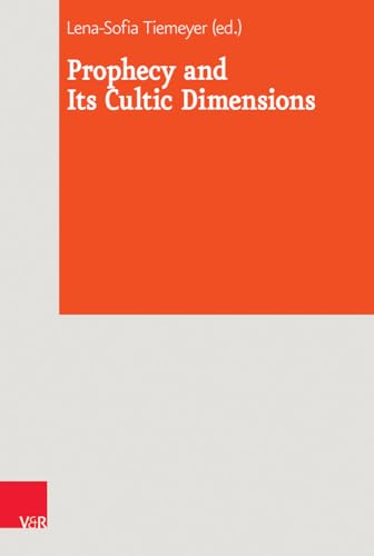 Prophecy and Its Cultic Dimensions