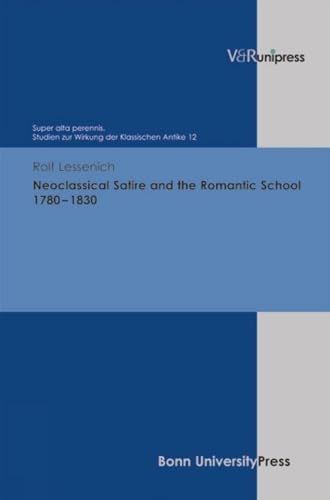 Neoclassical Satire and the Romantic School 1780–1830