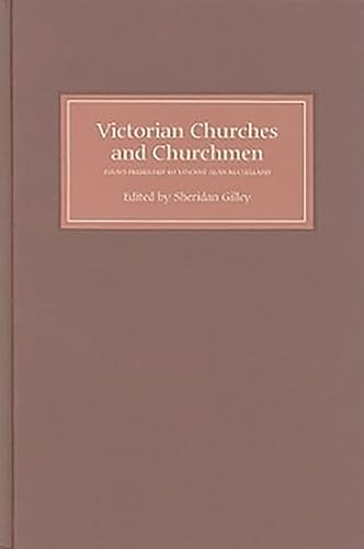 Victorian Churches and Churchmen: Essays Presented to Vincent Alan McClelland