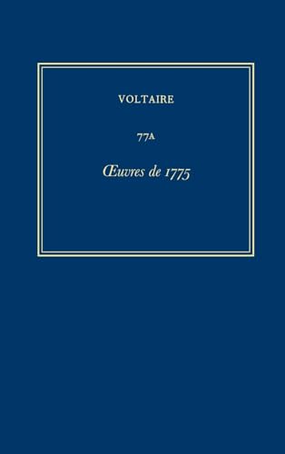 Complete Works of Voltaire 77A: Oeuvres De 1775
