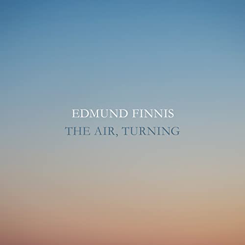 Various - Edmund Finnis: The Air, Turning [CD]