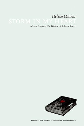 Storm In My Heart: Memories from the Widow of Johann Most