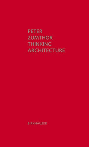 Thinking Architecture: Third, expanded edition