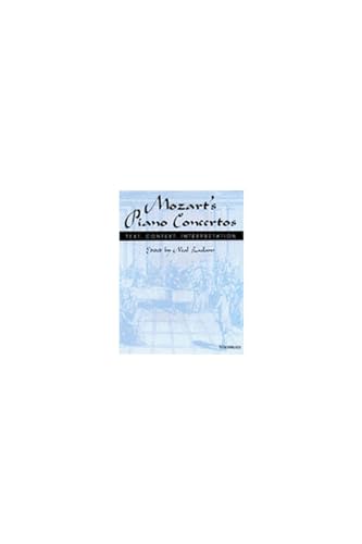 Mozart's Piano Concertos : Text, Context, Interpretation