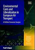 Environmental Costs and Liberalization in European Air Transport: A Welfare Economic Analysis