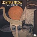 Cristina Mazza - 360O Circular [CD]