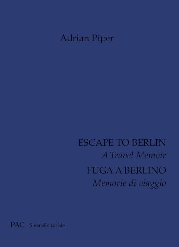 Escape To Berlin: A Travel Memoir