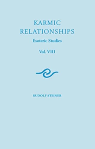 Karmic Relationships : Esoteric Studies Volume 8