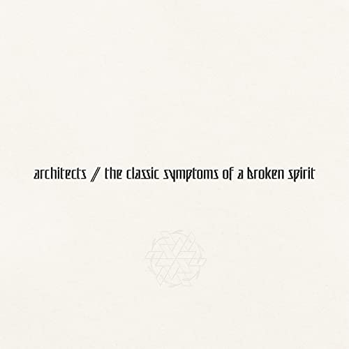 Architects - the classic symptoms of a broken spirit [CD]