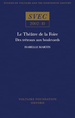 Le Theatre de la Foire : des treteaux aux boulevards : 2002:10