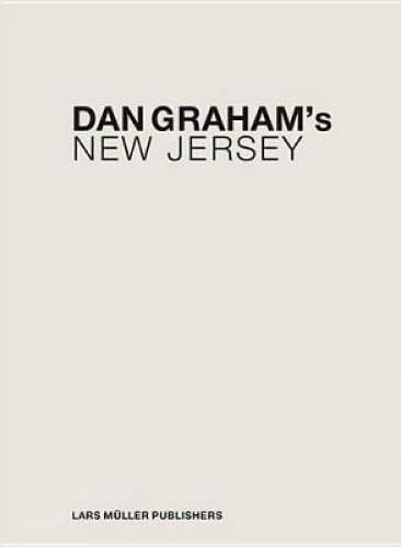 Book cover: "Dan Graham's New Jersey" with white text on beige.