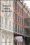 Managing Hotels Effectively: Lessons From Outstanding General Managers