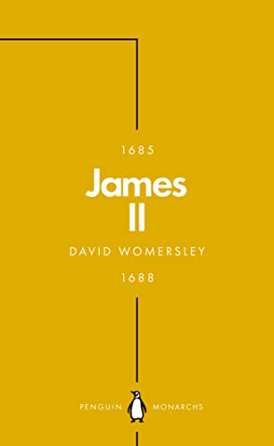 James II (Penguin Monarchs): The Last Catholic King
