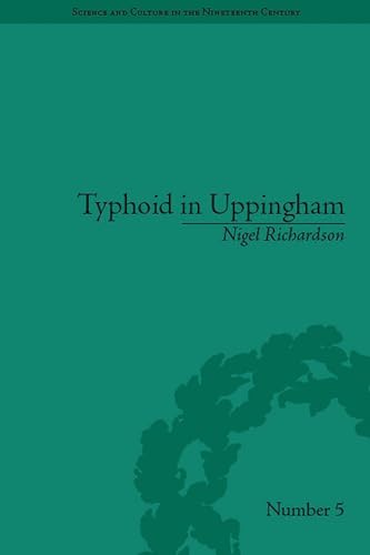 Typhoid in Uppingham : Analysis of a Victorian Town and School in Crisis, 1875–1877