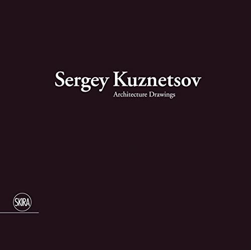 Sergey Kuznetsov: Drawings