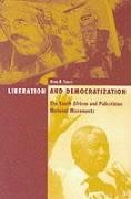 Liberation and Democratization: The South African and Palestinian National Movements