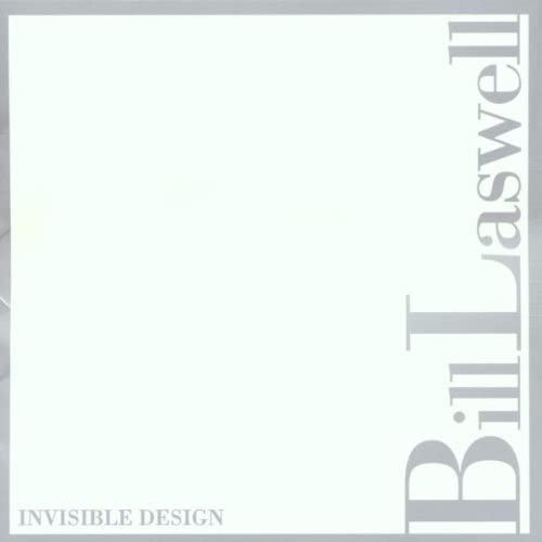 Bill Laswell - Invisible Design [CD]