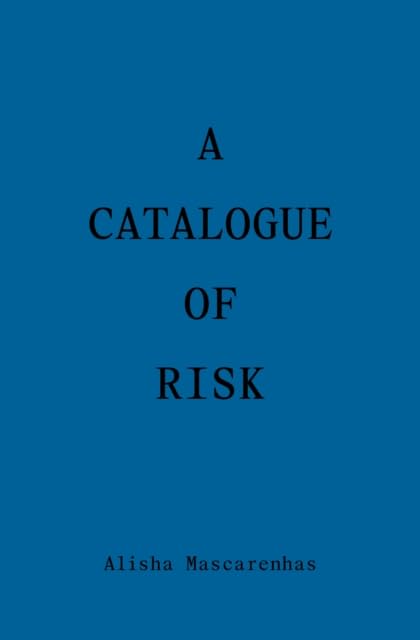A Catalogue of Risk