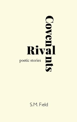 Rival Covenants : Poetic Stories