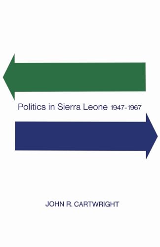 Book cover: "Politics in Sierra Leone 1947-1967" by John R. Cartwright.