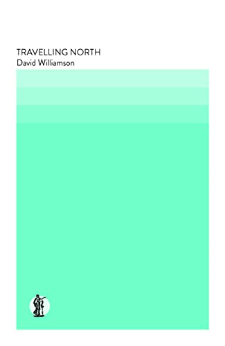 Book cover: "Travelling North" by David Williamson, with green and white blocks.