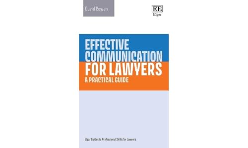 Effective Communication for Lawyers : A Practical Guide