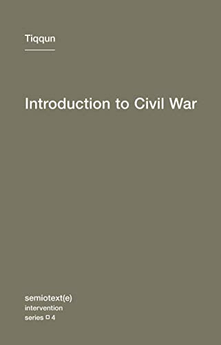 Introduction to Civil War: 4 (Semiotext(e) / Intervention Series) (Semiotext(e) / Intervention Series, 4)