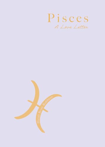 Pisces : A Love Letter