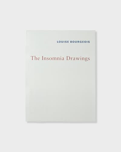 Louise Bourgeois: The Insomnia Drawings
