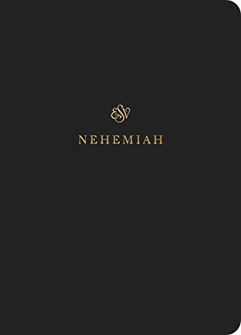 ESV Scripture Journal: Nehemiah: Nehemiah