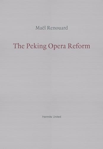 The Peking Opera Reform