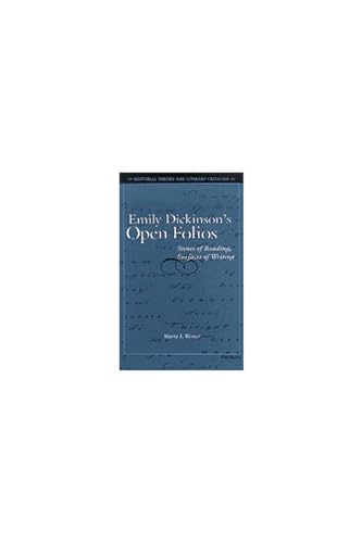 Emily Dickinson's Open Folios : Scenes of Reading, Surfaces of Writing