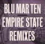 Blu Mar Ten - Empire State Remixes [VINYL]