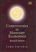 Controversies in Monetary Economics: Revised Edition