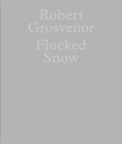 Robert Grosvenor: Flocked Snow