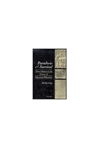 Paradosis and Survival : Three Chapters in the History of Epicurean Philosophy