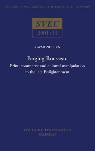 Forging Rousseau : Print, Commerce and Cultural Manipulation in the Late Enlightenment : 2001:08